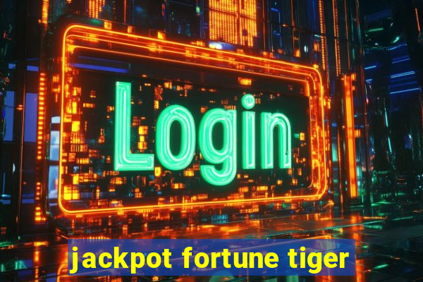 jackpot fortune tiger